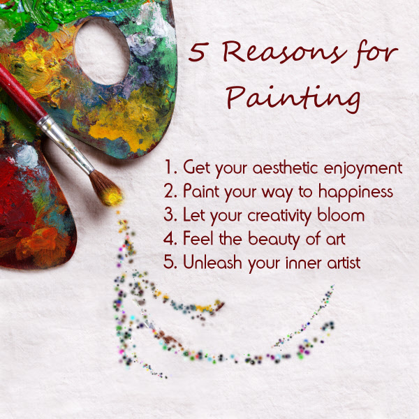5 reasons for painting